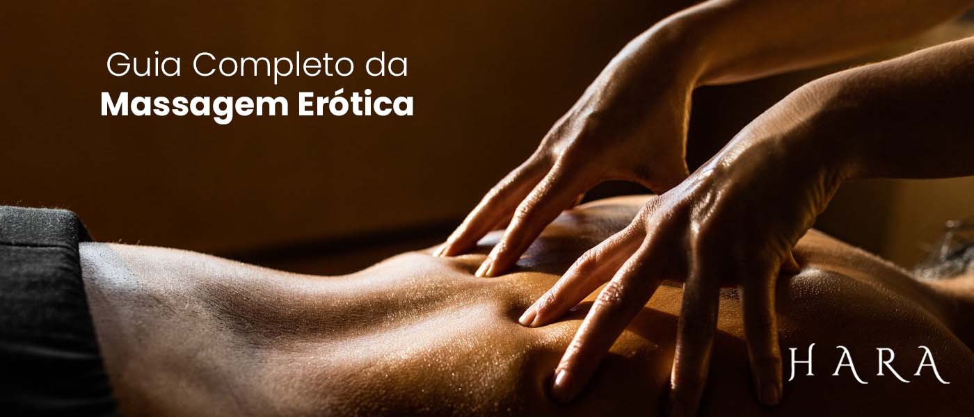 Guia Completo da Massagem Erótica